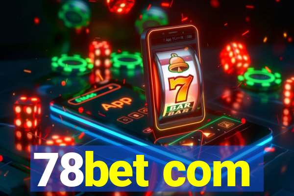 78bet com